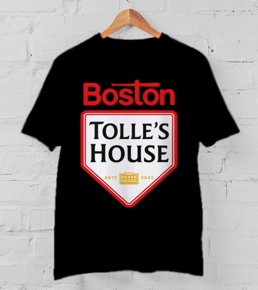 Boston Tolle's House Baseball Est 2025 T-Shirt
