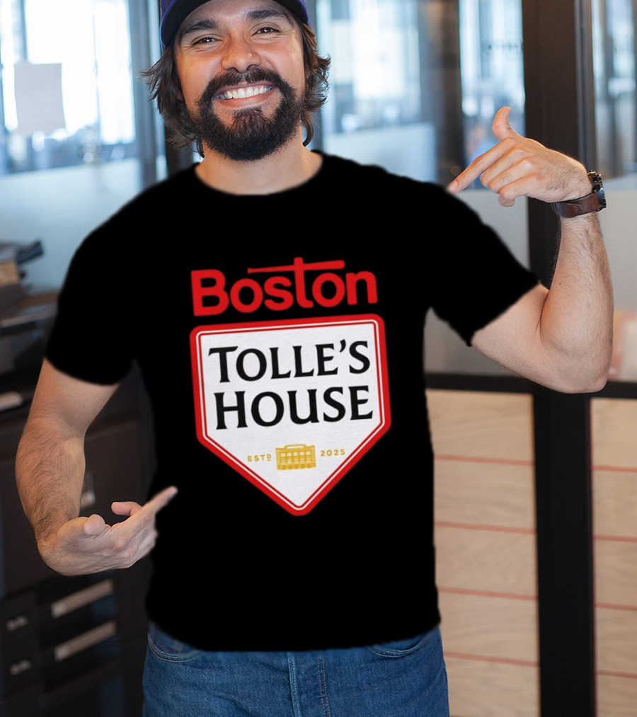 Boston Tolle's House Baseball Est 2025 T-Shirt