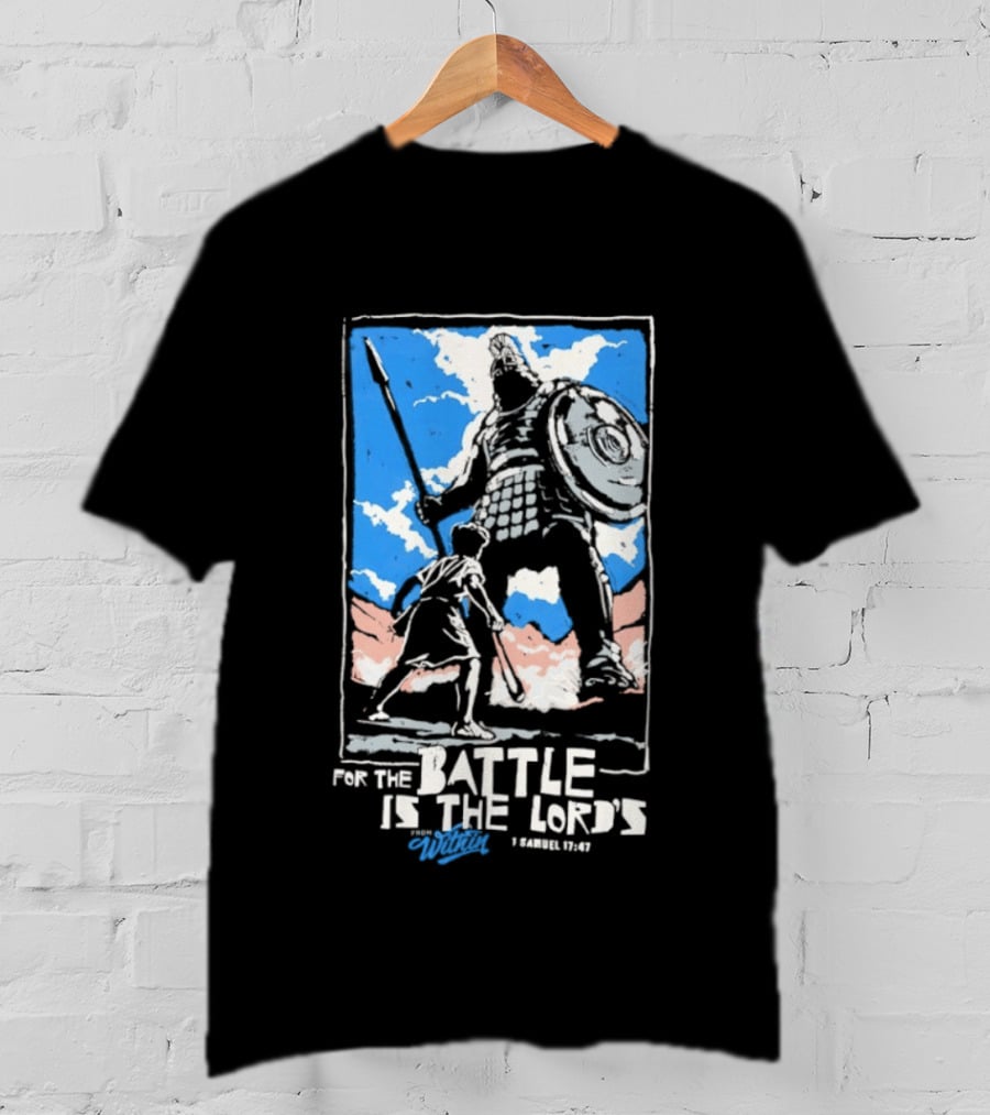 For The Battle Is The Lord's 1 Samuel 17 47 David And Goliath Biblical Scene T-Shirt