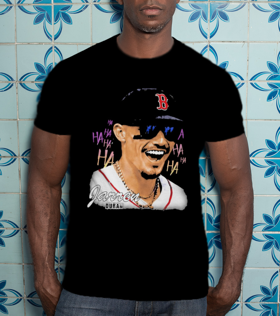 Jarren Duran They Laughed I Kept Going Boston Baseball Humor T-Shirt