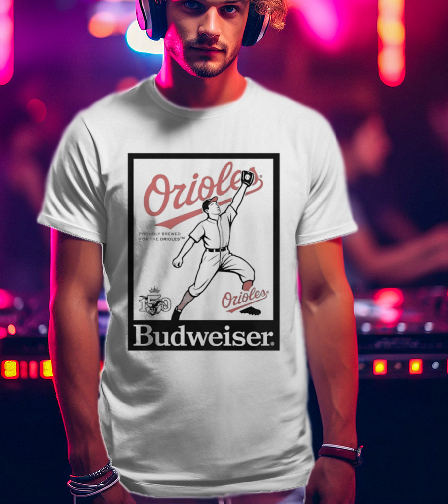 Budweiser 150 Years Orioles Baseball Vintage Player With Ball T-Shirt