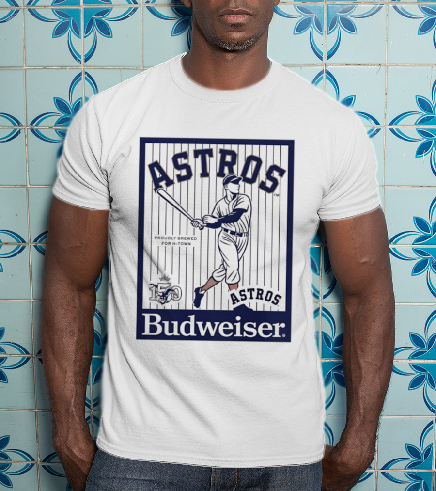 Budweiser Celebrating 150 Years Houston Astros Baseball T-Shirt