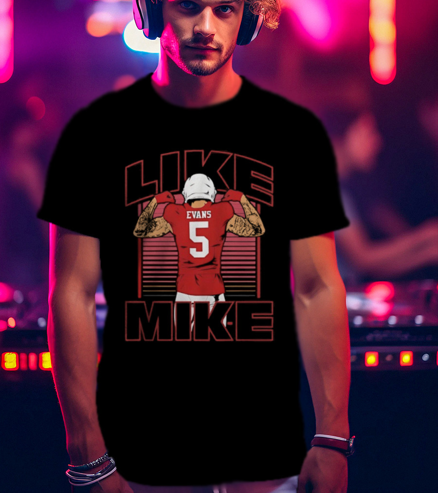 Like Mike Evans 5 San Francisco 49ers Football T-Shirt