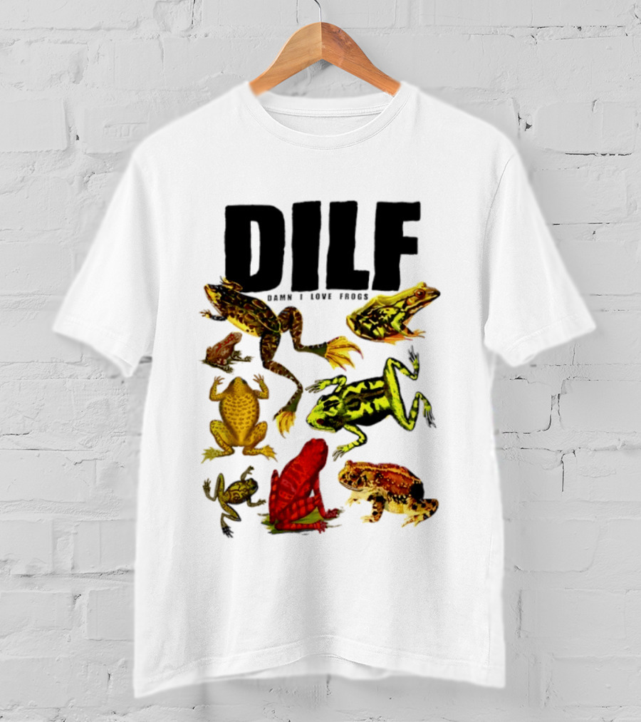 DILF Damn I Love Frogs Frog Lover Amphibian Collection T-Shirt