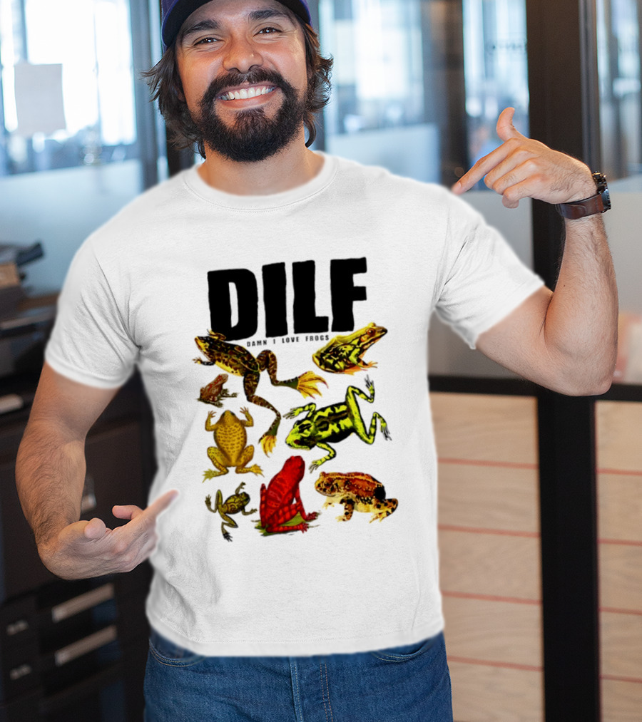 DILF Damn I Love Frogs Frog Lover Amphibian Collection T-Shirt
