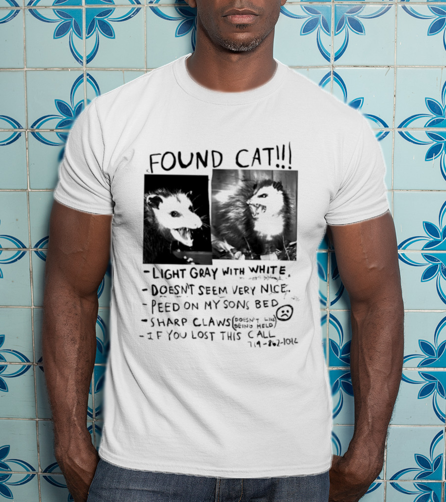 Found Cat Light Gray White Sharp Claws Sleeps Bed Doesn't Seem Very Nice T-Shirt