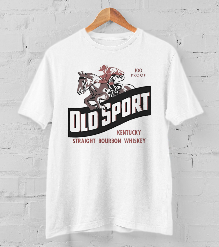 Old Sport Kentucky Straight Bourbon Whiskey Jockey Horse Racing T-Shirt