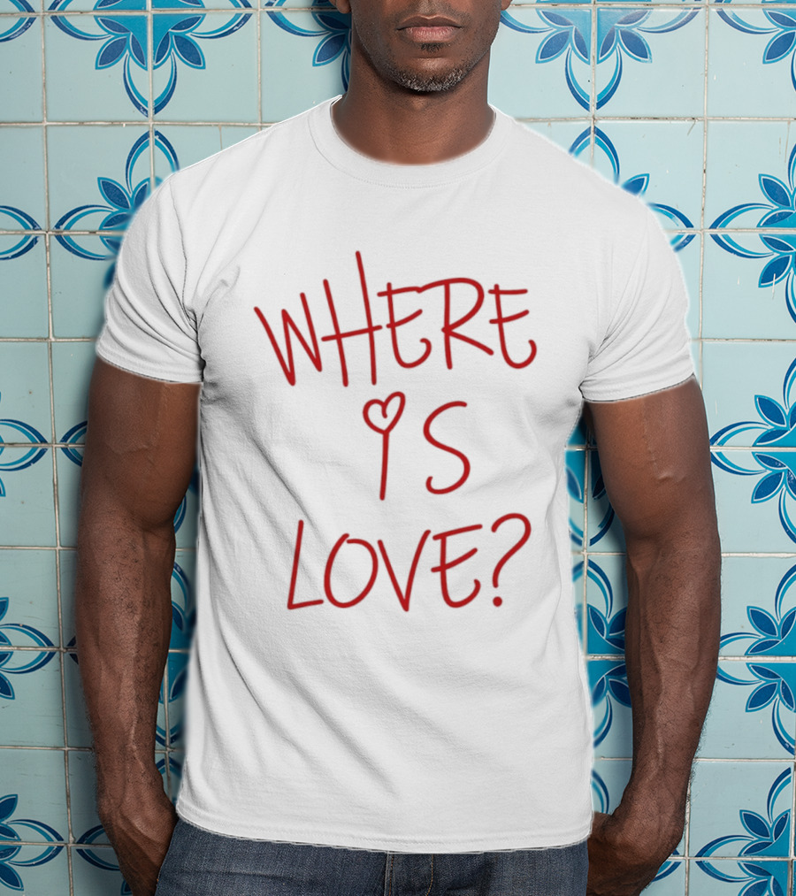 Where Is Love Heart Question Romance In Red T-Shirt