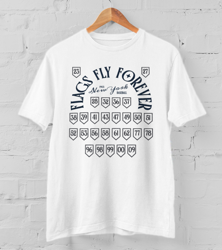 Flags Fly Forever New York Baseball Championships Yankees T-Shirt