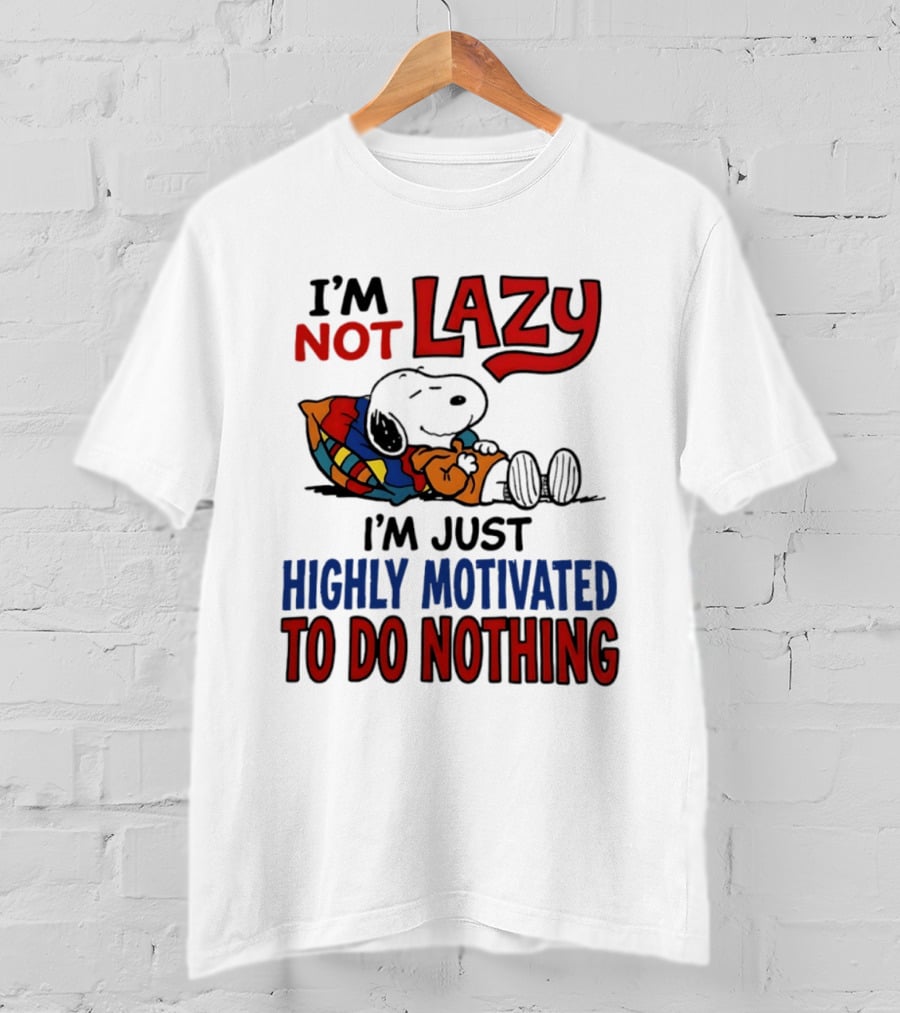 Snoopy I'm Not Lazy I'm Just Highly Motivated To Do Nothing Peanuts Classic Relaxation T-Shirt