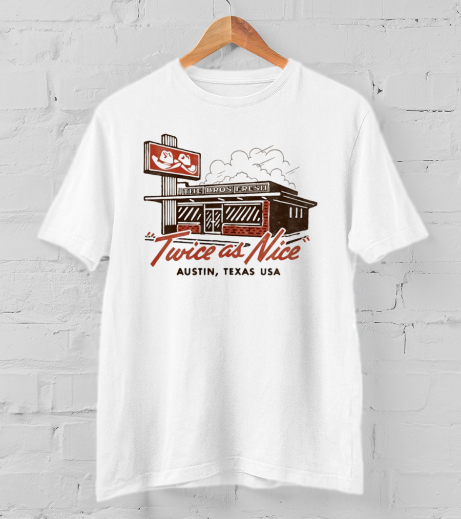 The Bros Fresh Twice As Nice Austin Texas USA Retro Storefront And Skateboard Sign T-Shirt
