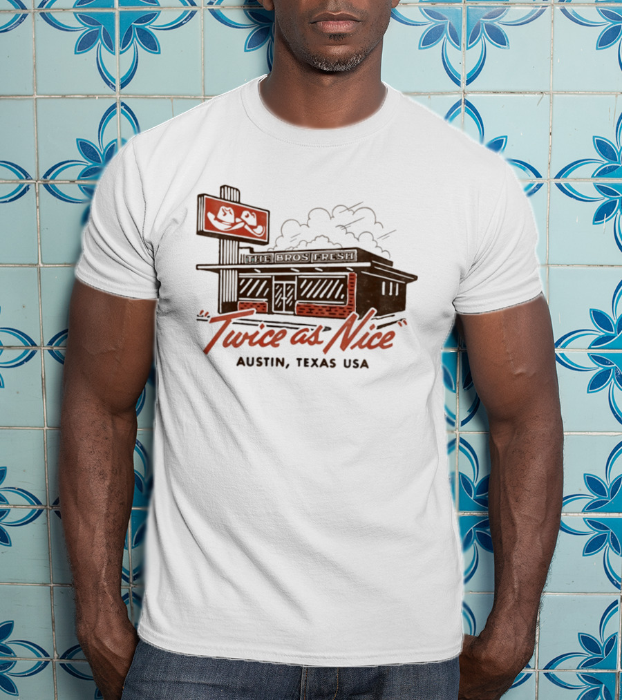 The Bros Fresh Twice As Nice Austin Texas USA Retro Storefront And Skateboard Sign T-Shirt
