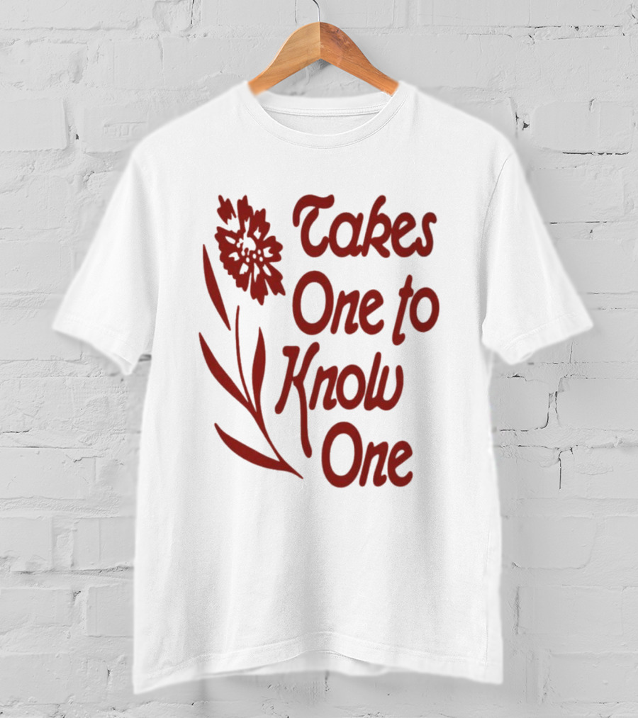 Takes One To Know One Thebeachesband Floral T-Shirt