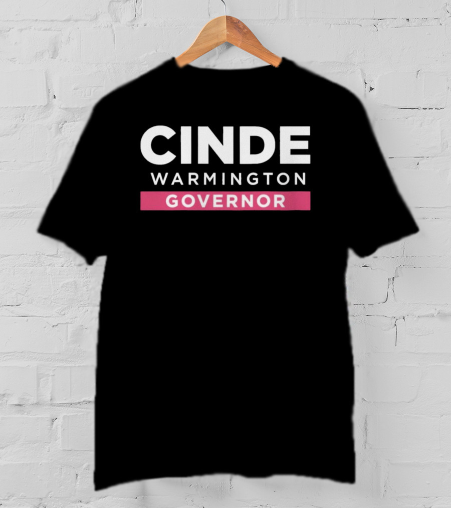 Cinde Warmington Governor Campaign T-Shirt