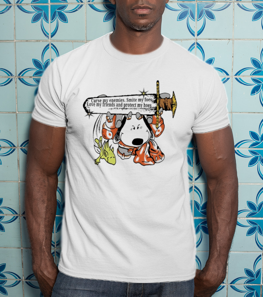 Curse My Enemies Smite My Foes Love My Friends Protect My Hoes Snoopy Woodstock Sword T-Shirt