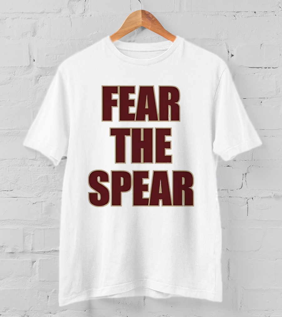 Fear The Spear Florida State Seminoles Football T-Shirt