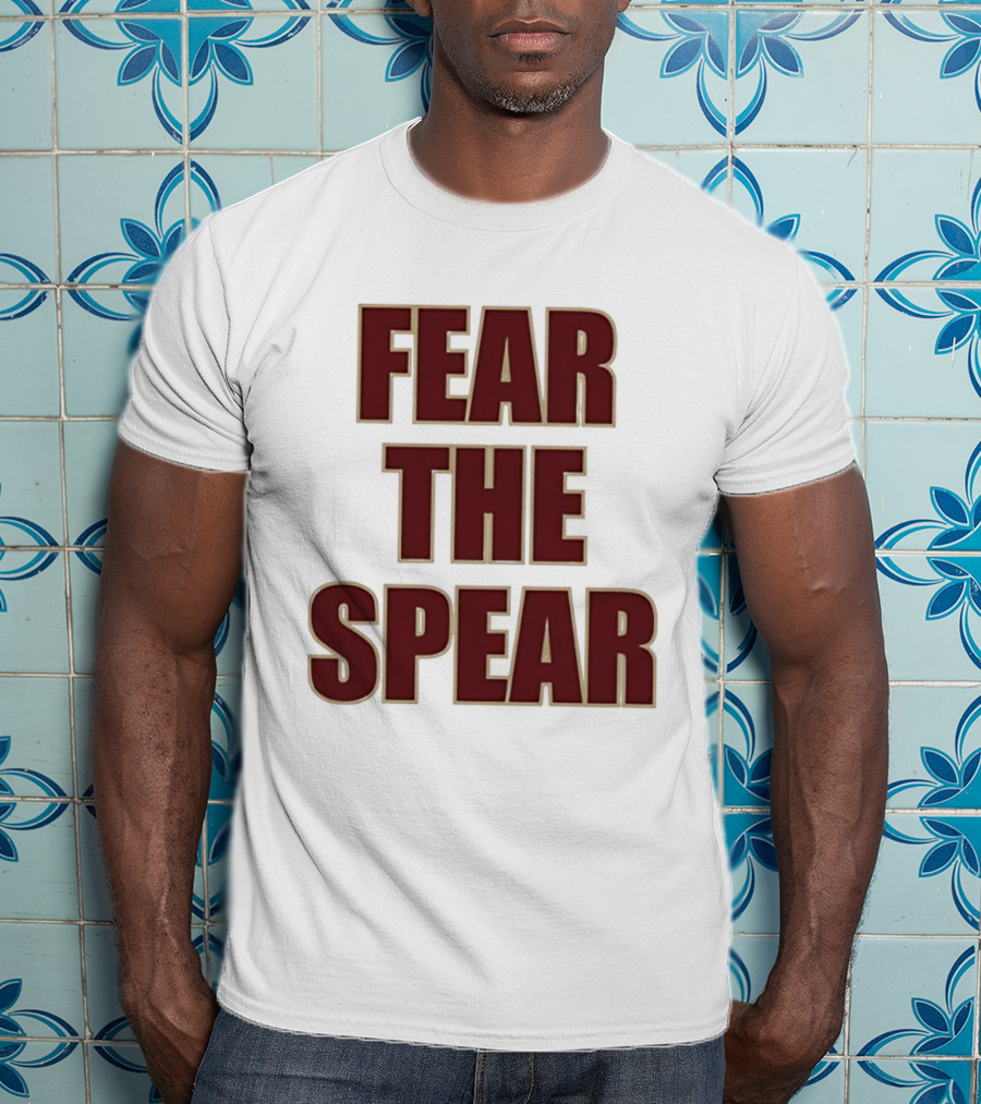 Fear The Spear Florida State Seminoles Football T-Shirt