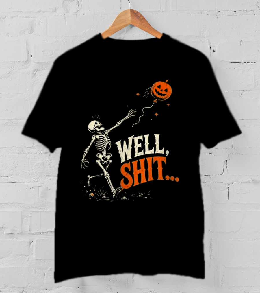 Skeleton Well Shit Lost Pumpkin Balloon Halloween T-Shirt