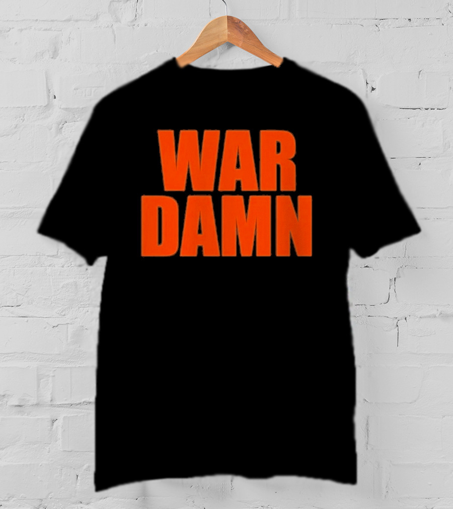 War Damn T-Shirt