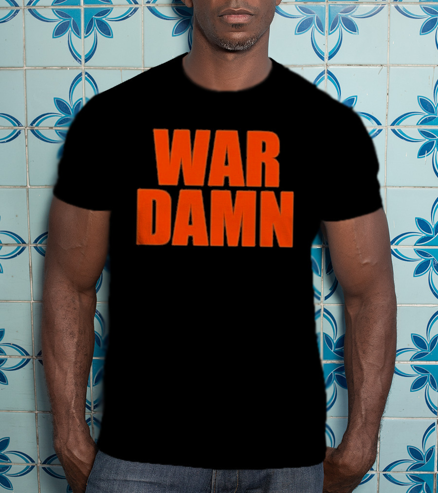 War Damn T-Shirt