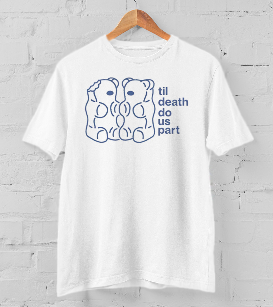 Til Death Do Us Part Gummy Bears Couples Matching Duo T-Shirt