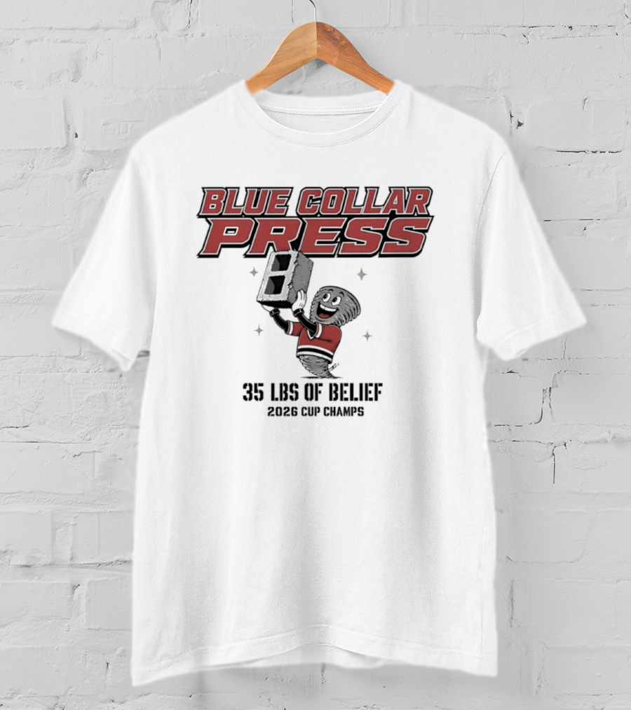 Carolina Hurricanes Blue Collar Press 35 LBS Of Belief 2026 Cup Winners T-Shirt