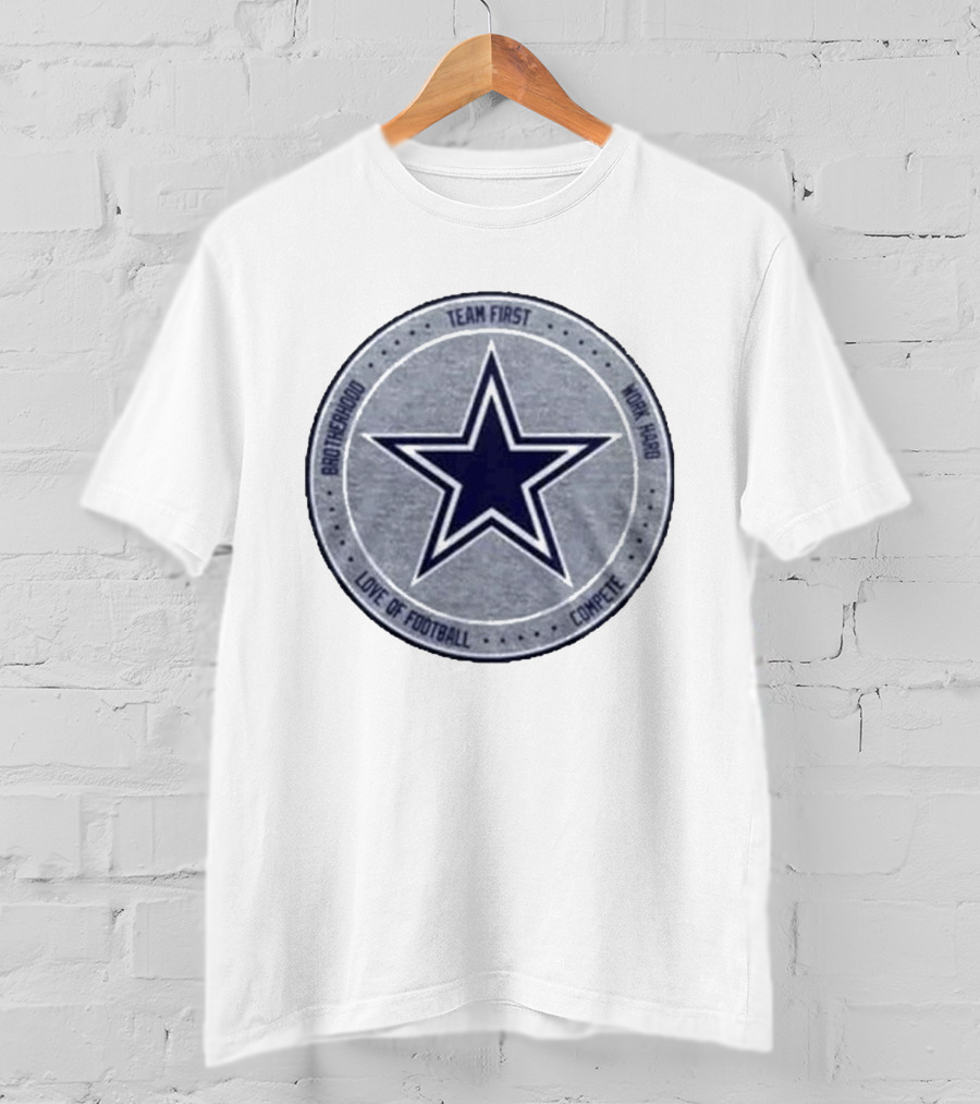 Dallas Cowboys Team First Star Brotherhood Love Of Football Compete Work Hard Heather Gray 2026 T-Shirt