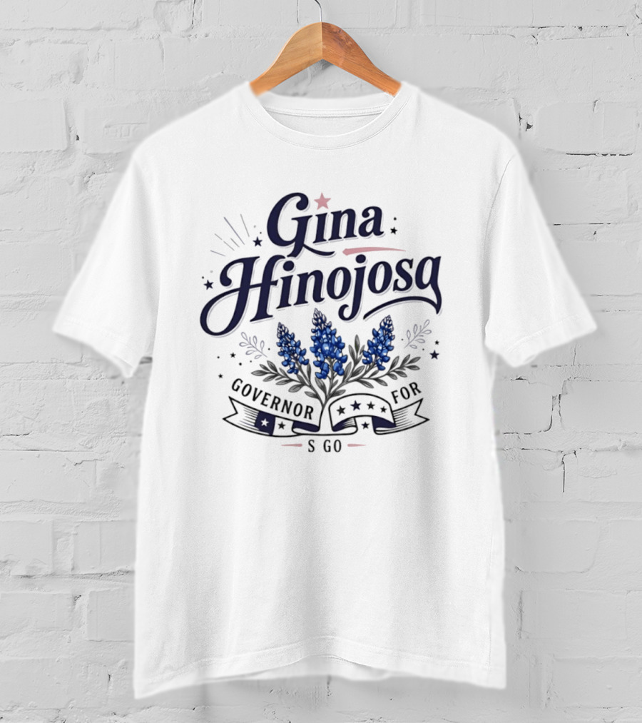 Gina Hinojosa Governor For S Go Bluebonnet Stars T-Shirt