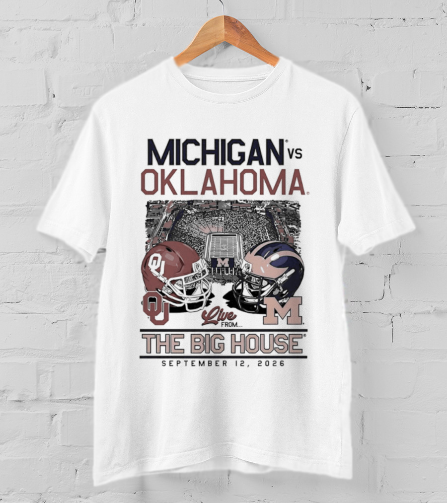 Michigan Vs Oklahoma Football Game The Big House September 12 2026 T-Shirt
