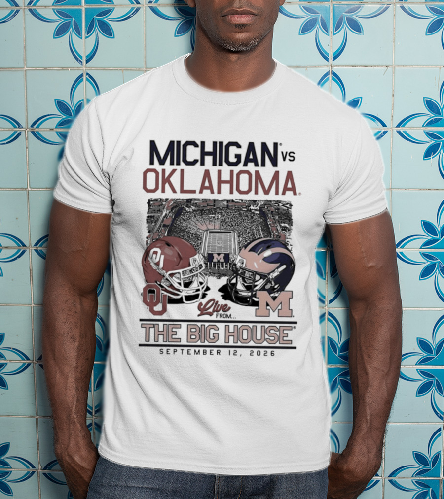 Michigan Vs Oklahoma Football Game The Big House September 12 2026 T-Shirt