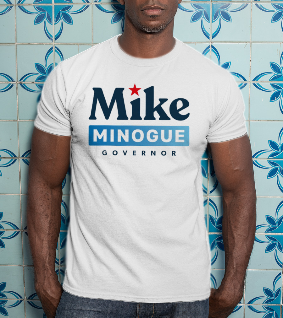 Mike Minogue Governor 2026 Campaign Red Star Political Election T-Shirt