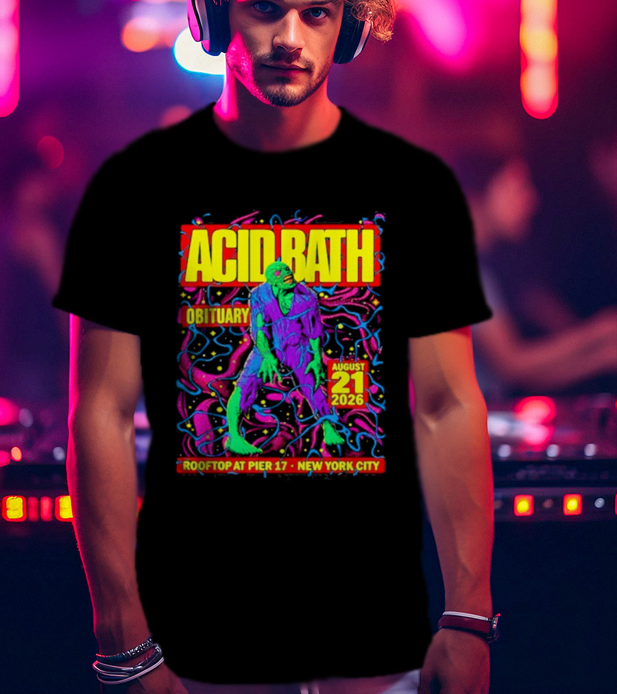 Acid Bath Obituary Rooftop At Pier 17 New York City August 21 2026 T-Shirt