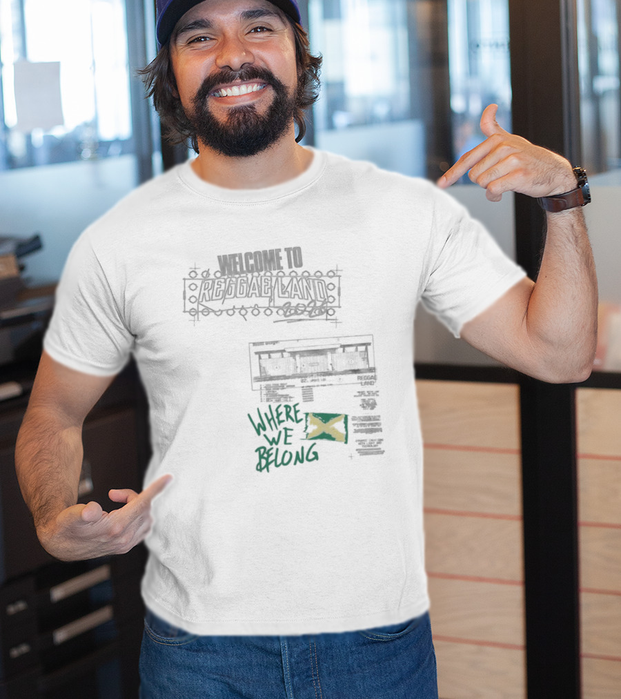 Welcome To Reggae Land 2026 Where We Belong Jamaica Flag T-Shirt
