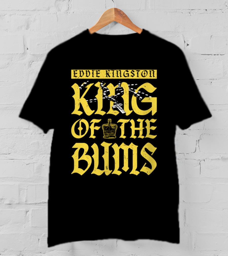 Eddie Kingston King Of The Bums Crown Wrestling T-Shirt