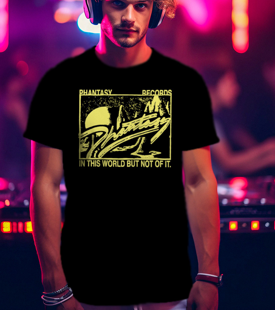 Phantasy Records In This World But Not Of It T-Shirt