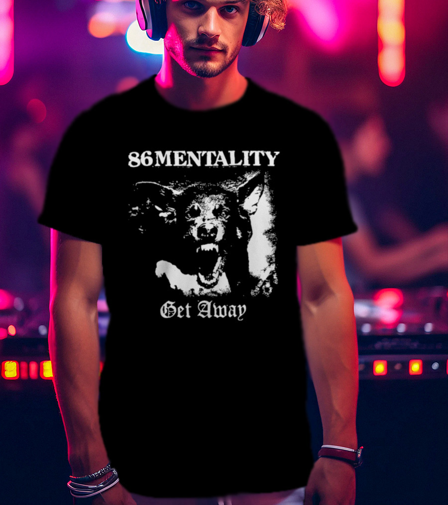 86 Mentality Get Away Hardcore Punk Iconic Dog T-Shirt