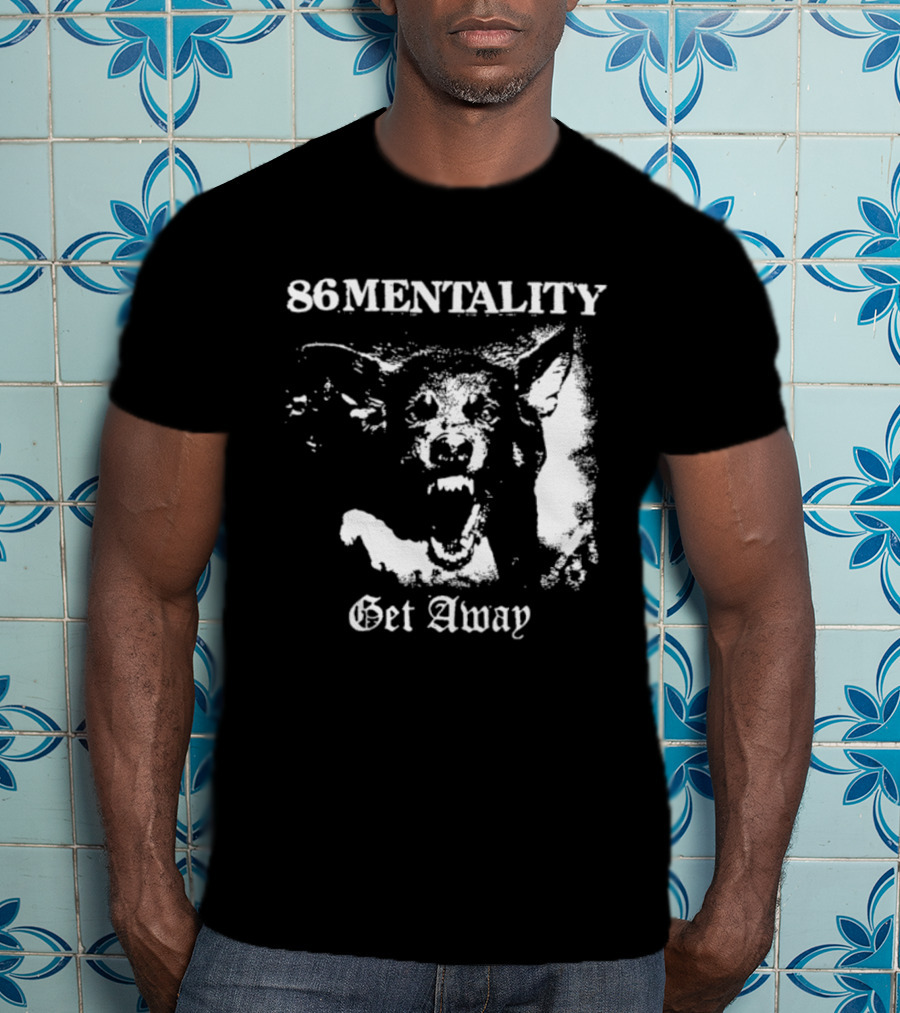 86 Mentality Get Away Hardcore Punk Iconic Dog T-Shirt