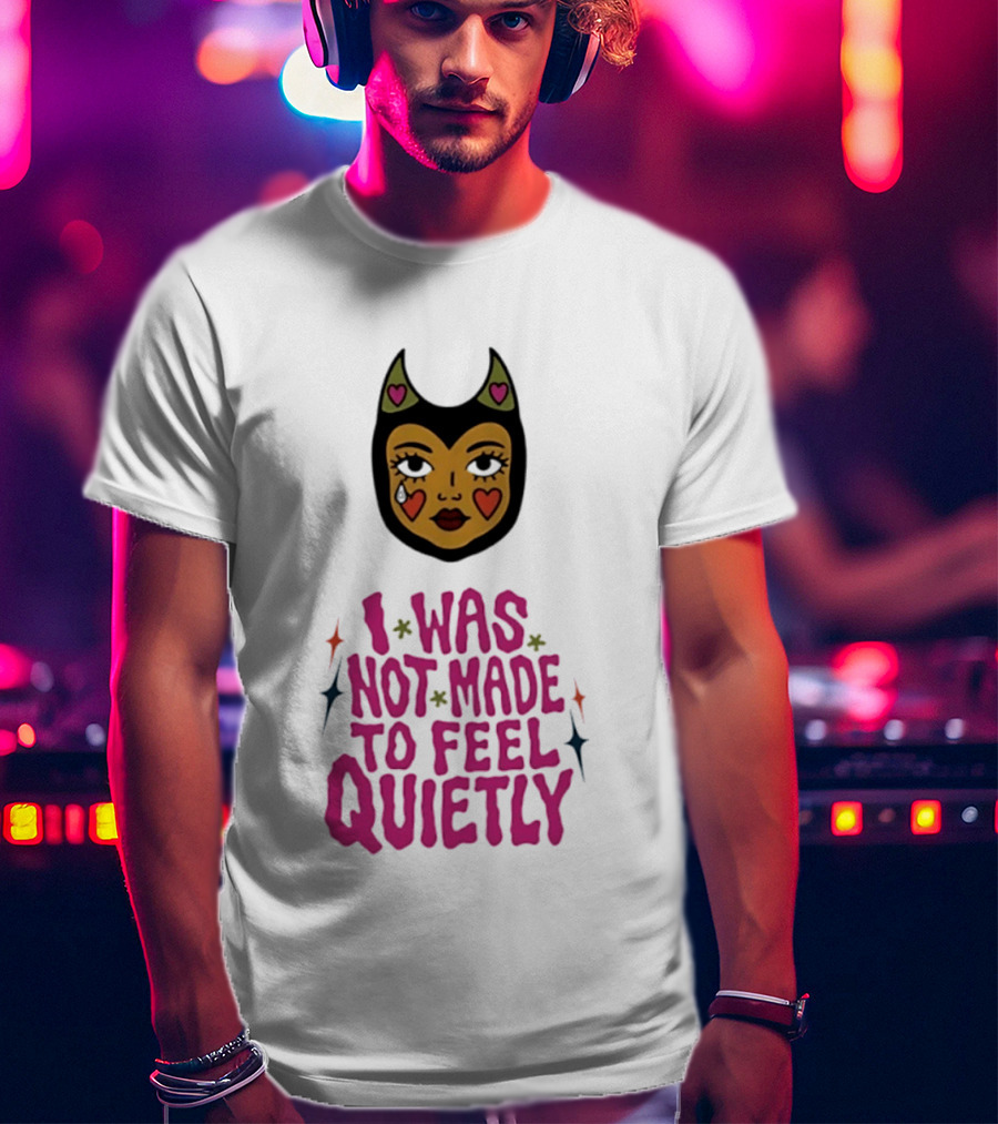 I Was Not Made To Feel Quietly Devil Girl Hearts And Stars T-Shirt