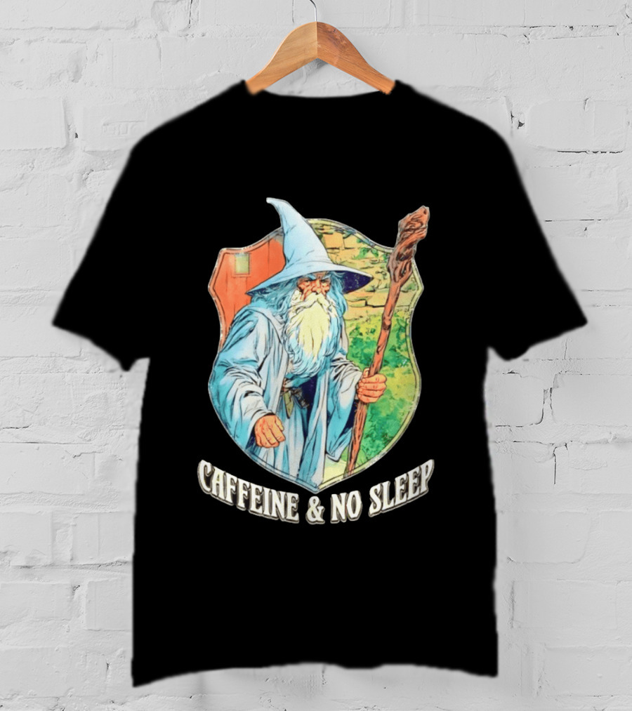 Wizard Caffeine & No Sleep T-Shirt