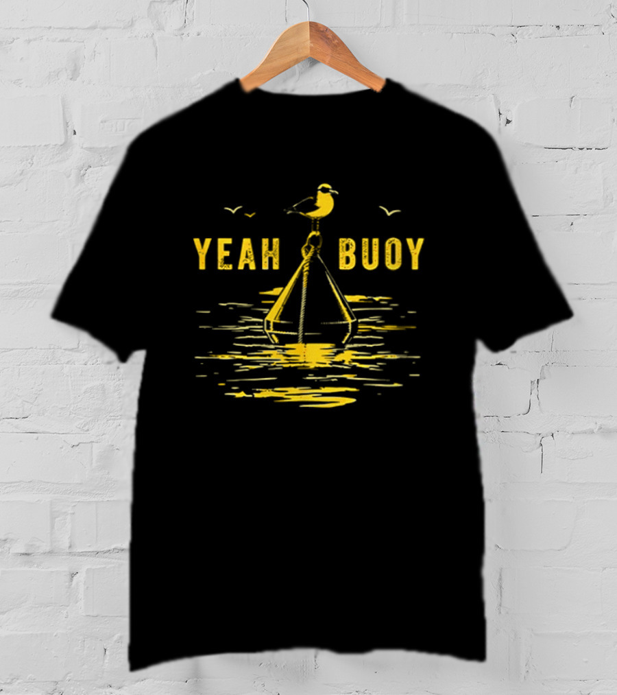 Yeah Buoy Seagull On A Buoy Ocean T-Shirt
