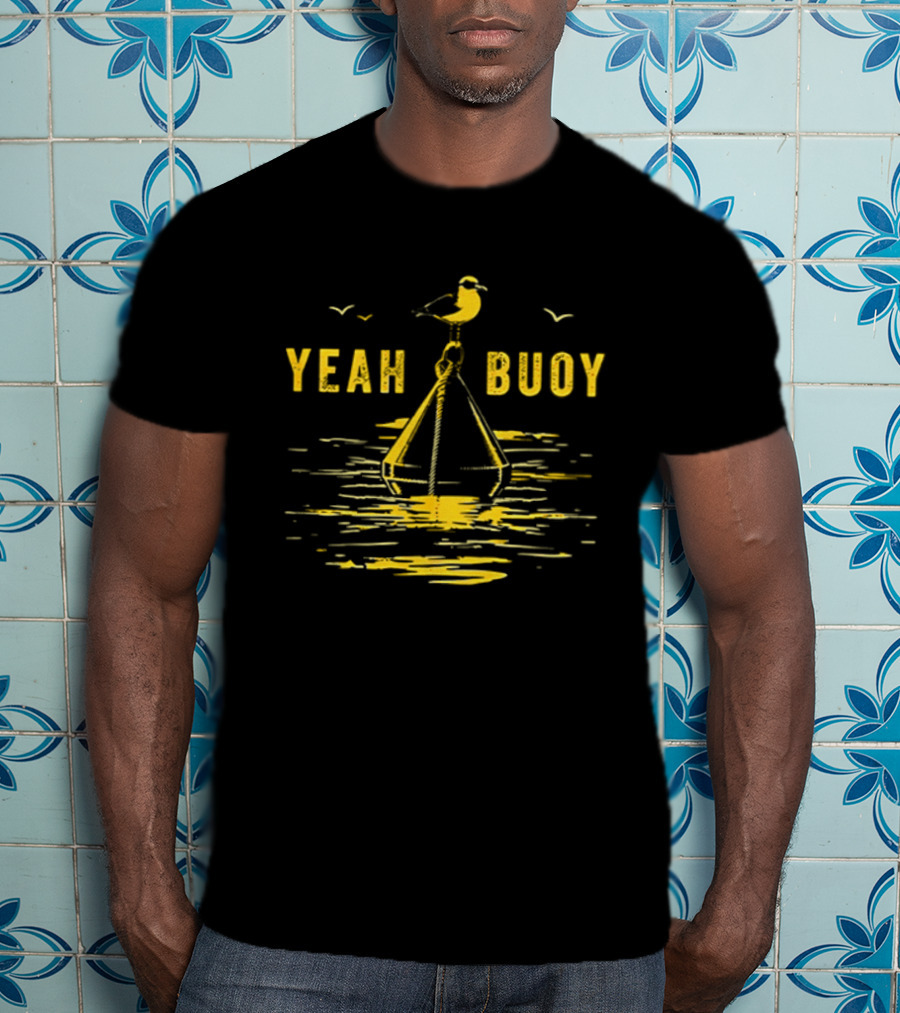 Yeah Buoy Seagull On A Buoy Ocean T-Shirt