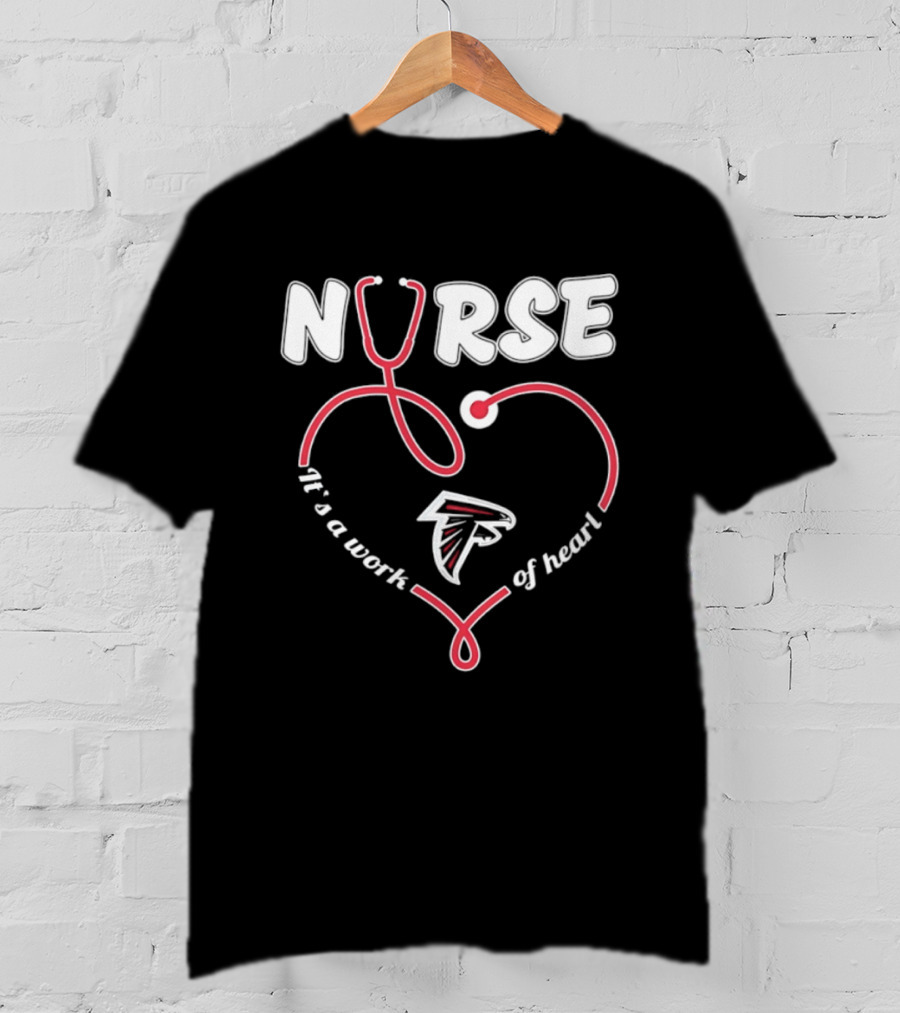 Nurse It's A Work Of Heart Atlanta Falcons 2026 T-Shirt