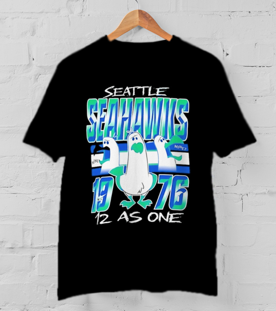 Seattle Seahawks 1976 Seagulls Mine 12 As One T-Shirt