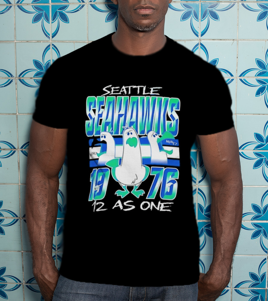 Seattle Seahawks 1976 Seagulls Mine 12 As One T-Shirt