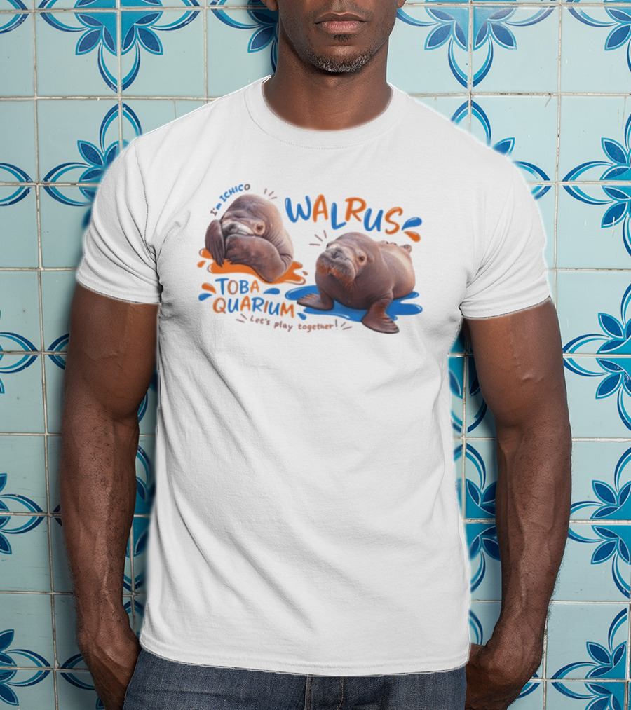 I'm Ichico Walrus Toba Aquarium Let's Play Together T-Shirt