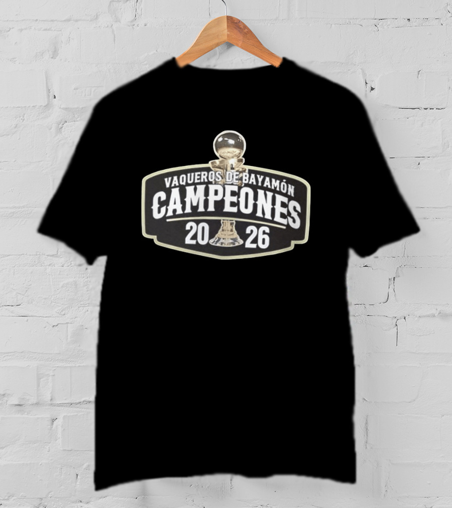 Vaqueros De Bayamón Campeones 2026 Trophy Celebration T-Shirt