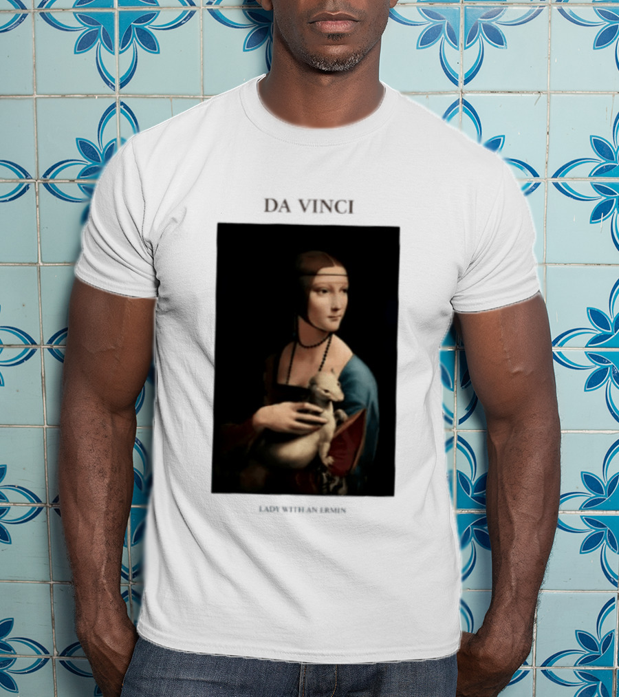 Lady With An Ermine Leonardo Da Vinci Painting Da Vinci T-Shirt