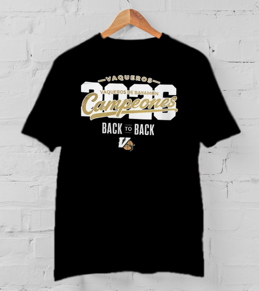 Vaqueros De Bayamon Campeones 2026 Back To Back T-Shirt