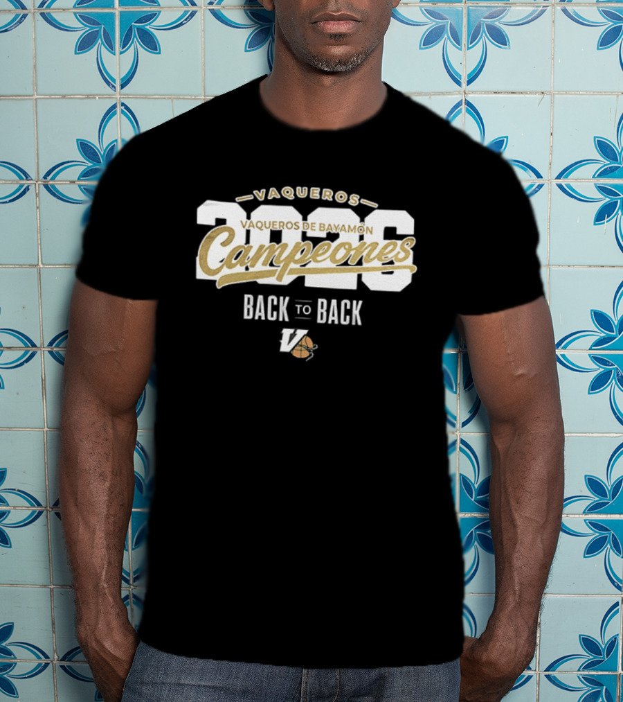 Vaqueros De Bayamon Campeones 2026 Back To Back T-Shirt