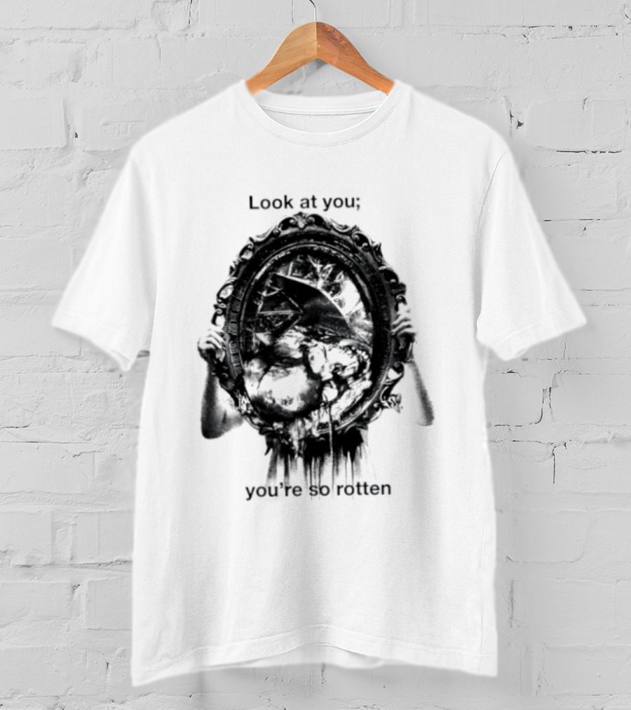Look At You You're So Rotten Gothic Skull Mirror T-Shirt